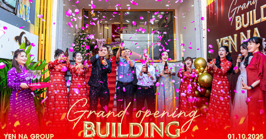 Nghi thức khai trương tại buổi lễ khánh thành toà Yến Na Building