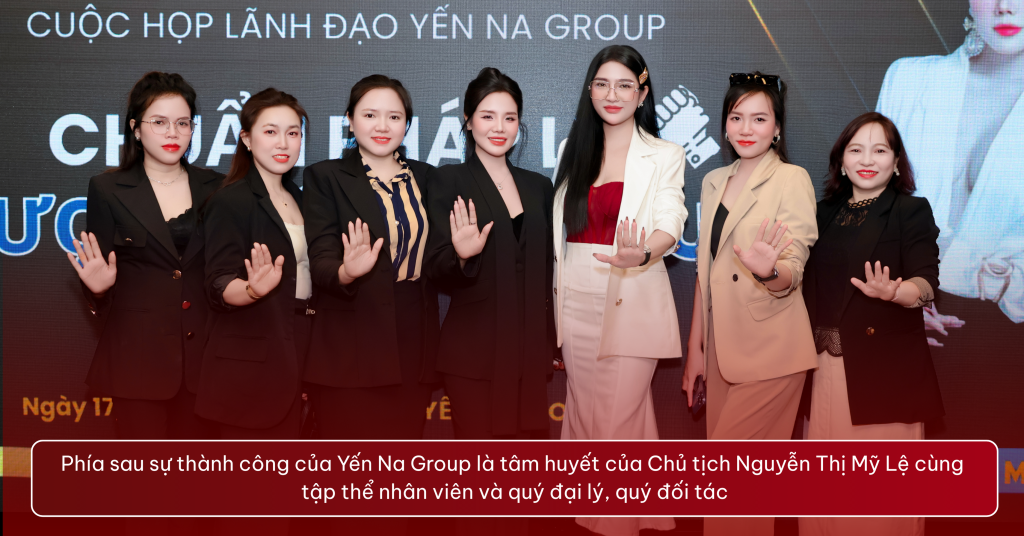 Chủ tịch Nguyễn Thị Mỹ Lệ và cuộc họp lãnh đạo Chuẩn pháp lý - Thượng tôn pháp luật Phía sau sự thành công của Yến Na Group là tâm huyết của Chủ tịch Nguyễn Thị Mỹ Lệ cùng
tập thể nhân viên và quý đại lý, quý đối tác